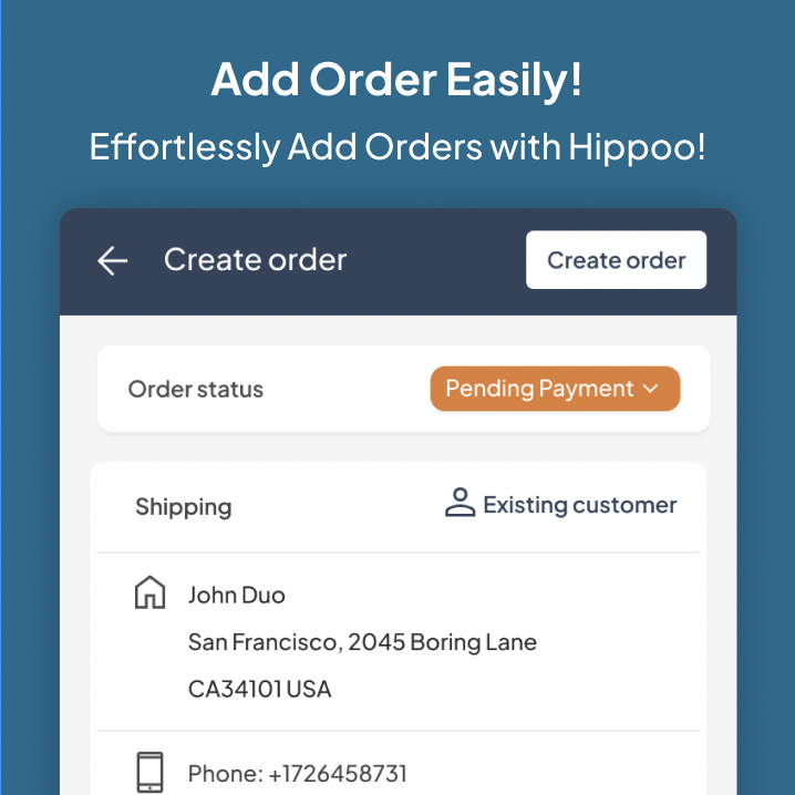 How to Create Orders Manually with Hippoo: A Step-by-Step Guide