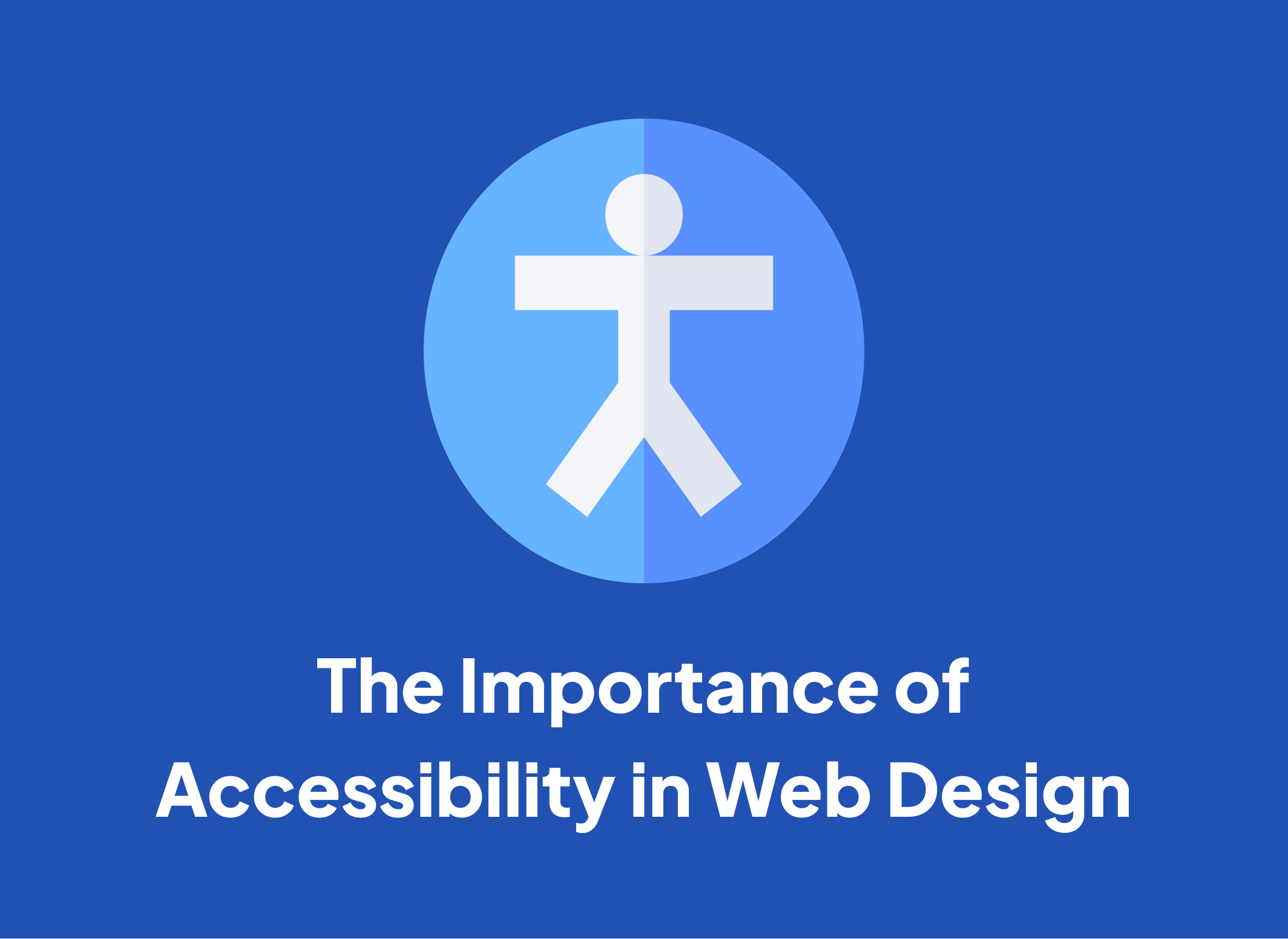 The Importance of Accessibility in Web Design