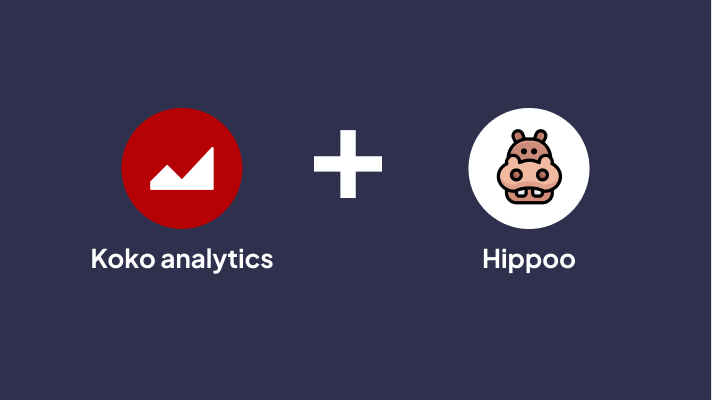 Track Your WooCommerce Store Analytics with Hippoo & Koko Analytics